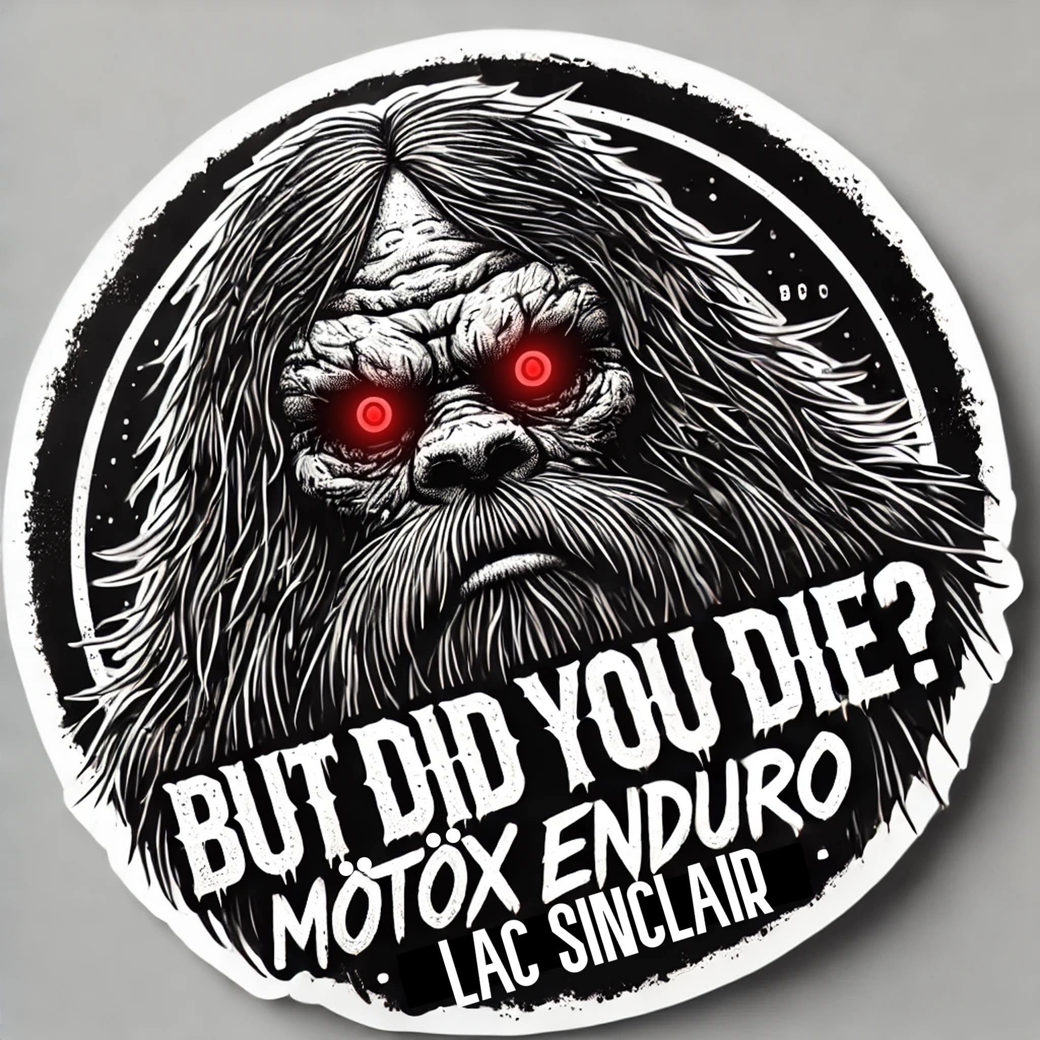 But Did You Die?